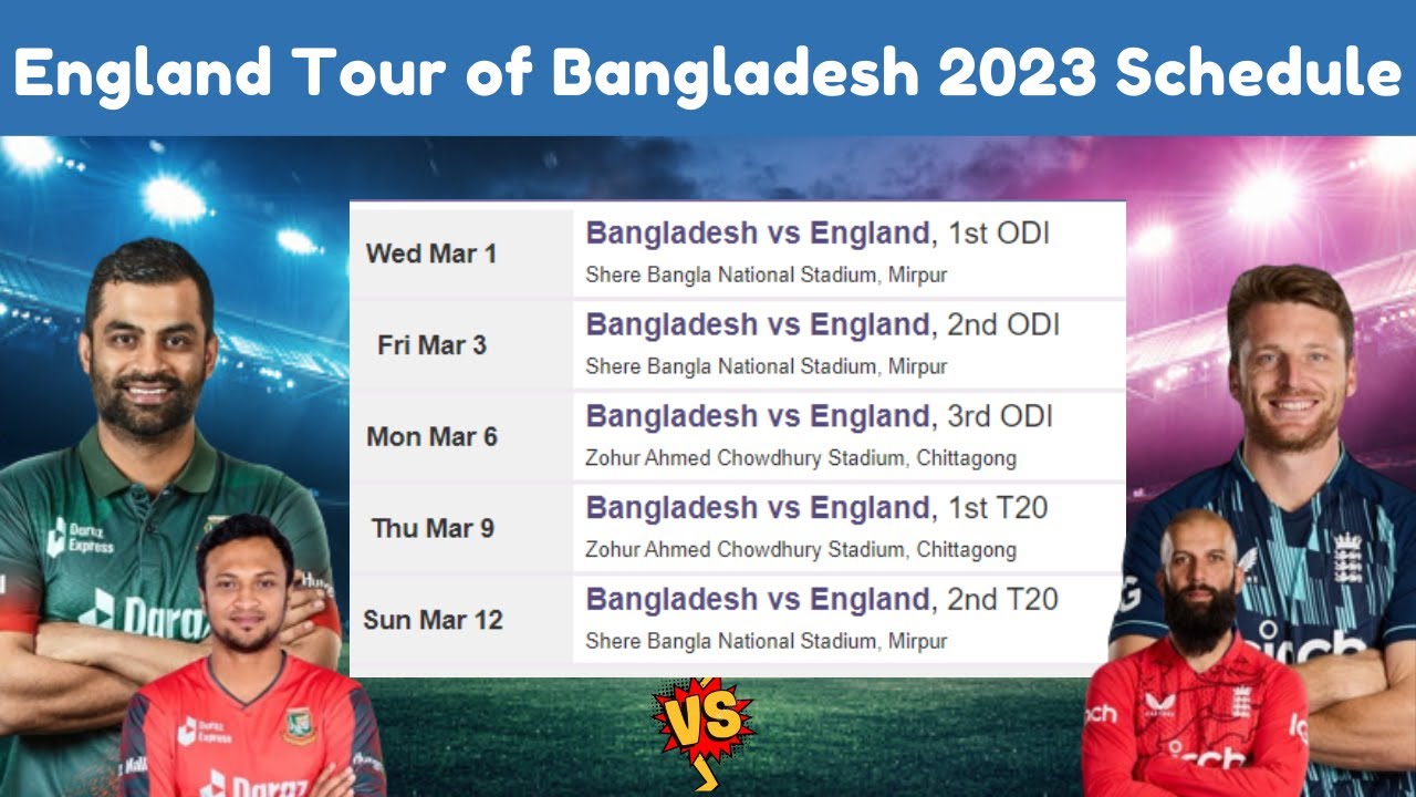 Bangladesh vs England 2023 Schedule