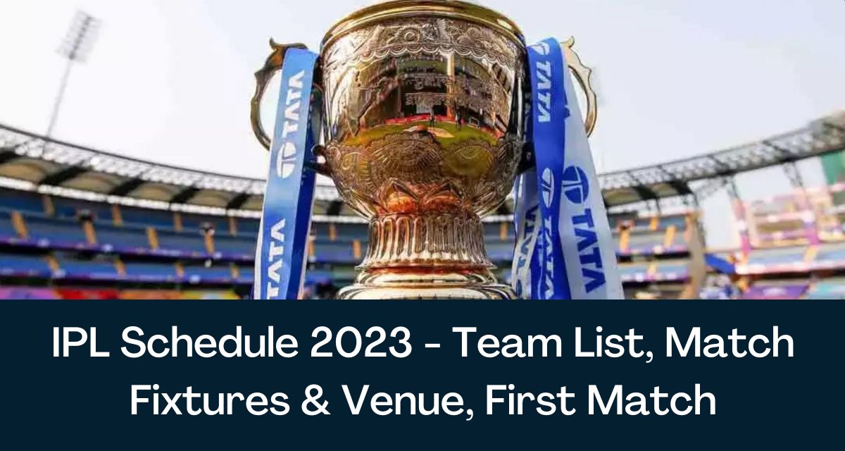 IPL Full Schedule 2023 (Date, Time Table)
